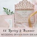 12 Beautiful Spring Wedding Invitations You Will Feel Gorgeous